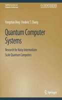 Quantum Computer Systems