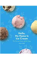 Hello, My Name Is Ice Cream