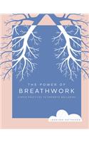 The Power of Breathwork