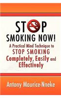 Stop Smoking Now!