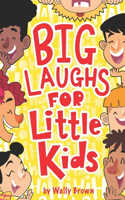 Big Laughs For Little Kids