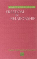 Freedom in Relationship: 1