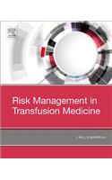 Risk Management in Transfusion Medicine