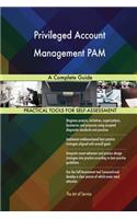 Privileged Account Management PAM A Complete Guide