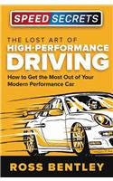 Lost Art of High-Performance Driving