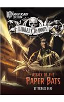 Attack of the Paper Bats