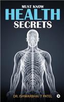 Must Know Health Secrets