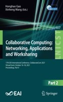 Collaborative Computing: Networking, Applications and Worksharing