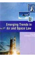 Emerging Trends in Air and Space Law