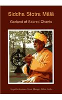 Siddha Stotra Mala-Garlands of Chants