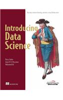 Introducing Data Science: Big Data, Machine Learning, and More, Using Python Tools