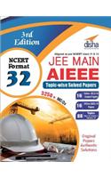 32 JEE Main/ AIEEE ONLINE & OFFLINE Topic-wise Solved Papers 3rd Edition