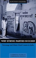 Why Ethnic Parties Succeed Patronage And Ethnic Head Counts In India