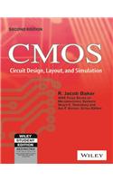 Cmos: Circuit Design, Layout, And Simulation