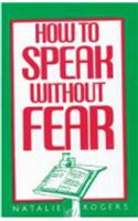 How To Speak Without Fear