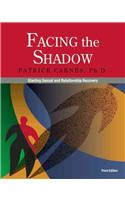 Facing the Shadow [3rd Edition]