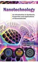 Nanotechnology: An Introduction To Synthesis, Properties & Applications Of Nanomaterials