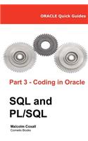 Oracle Quick Guides Part 3 - Coding in Oracle SQL and PL/SQL