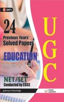 UGC NET/SET Education Papers II and III (24 Solved Papers) 2016