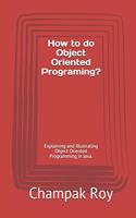 How to do Object Oriented Programing?