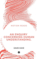 Enquiry Concerning Human Understanding