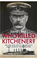 Who Killed Kitchener?