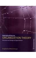 Introduction to Organization Theory: Structure and Design of Organizations