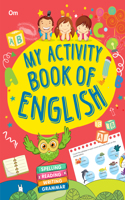 Activity Book: My Activity Book of English- Spelling, Reading, Writing, Grammer