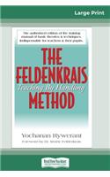 Feldenkrais Method (16pt Large Print Edition)