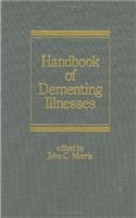 Handbook of Dementing Illnesses