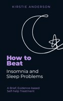 How to Beat Insomnia and Sleep Problems