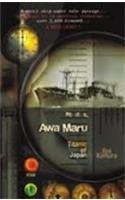 AWA MARU : TITANIC OF JAPAN