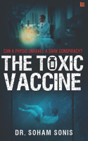 Toxic Vaccine