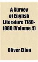 A Survey of English Literature 1780-1880 (Volume 4)