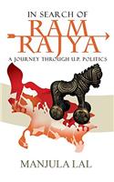 In Search of Ram Rajya: A Journey through U.P. Politics