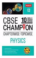 10 Years CBSE Champion Chapterwise-Topicwise - Physics-Class- 12