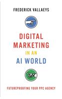 Digital Marketing in an AI World