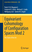 Equivariant Cohomology of Configuration Spaces Mod 2