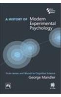 A History Of Modern Experimental Psychology : From James And Wundt To Cognitive Science