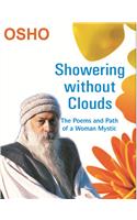 Showering without clouds