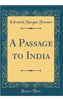 A Passage to India (Classic Reprint)