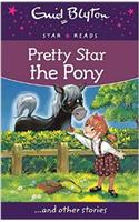 Pretty Star the Pony (Enid Blyton: Star Reads Series 6)