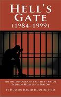 Hell's Gate (1984-1999): An Autobiography of Life Inside Saddam Hussein's Prison (Hardback)