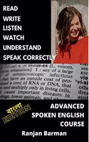 Advanced Spoken English Course - Bengali Edition: Read, Write, Listen, Watch, Understand & Speak Correctly