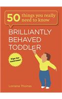 Brilliantly Behaved Toddler