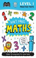 Level 1 Practice Tests: Don't Panic Maths