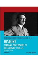 Pearson Edexcel International GCSE (9-1) History: Development of Dictatorship: Germany, 1918–45 Student Book