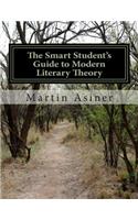 Smart Student's Guide to Modern Literary Theory