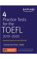 4 Practice Tests for the TOEFL 2019-2020