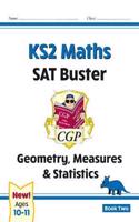 KS2 Maths SAT Buster: Geometry, Measures & Statistics - Book 2 (for the 2025 tests)